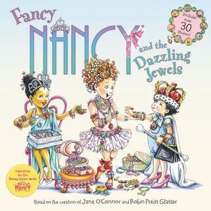 Fancy Nancy and the Dazzling Jewels -- Jane O'Connor